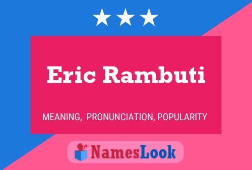 Постер имени Eric Rambuti