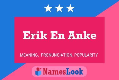 Постер имени Erik En Anke