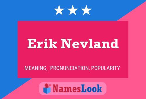 Постер имени Erik Nevland