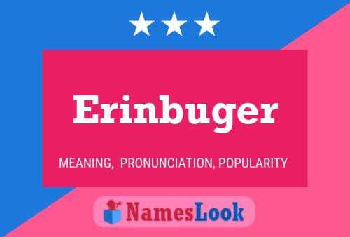 Постер имени Erinbuger