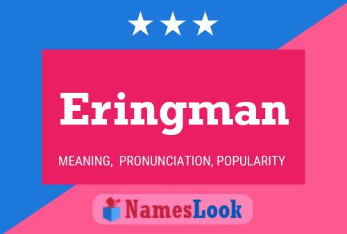 Постер имени Eringman