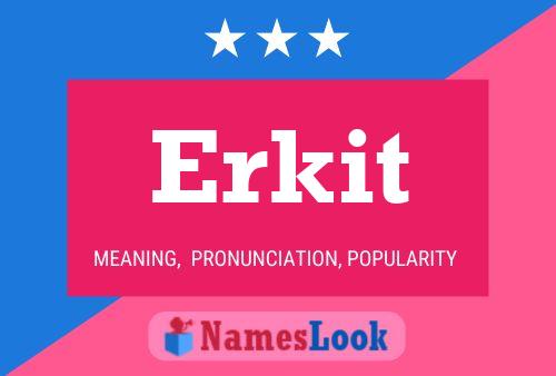 Постер имени Erkit