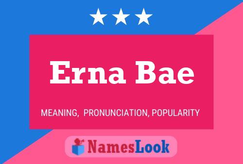 Постер имени Erna Bae