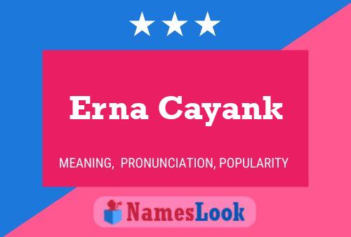 Постер имени Erna Cayank