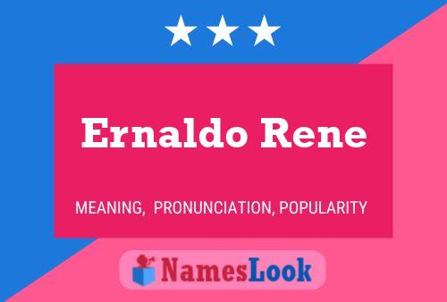 Постер имени Ernaldo Rene