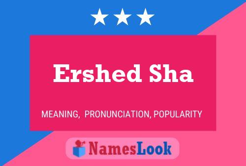 Постер имени Ershed Sha