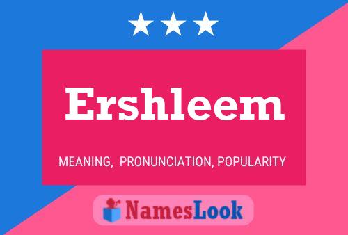 Постер имени Ershleem