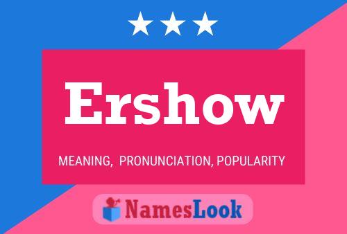 Постер имени Ershow