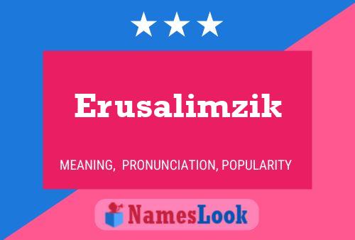 Постер имени Erusalimzik