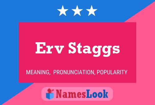 Постер имени Erv Staggs