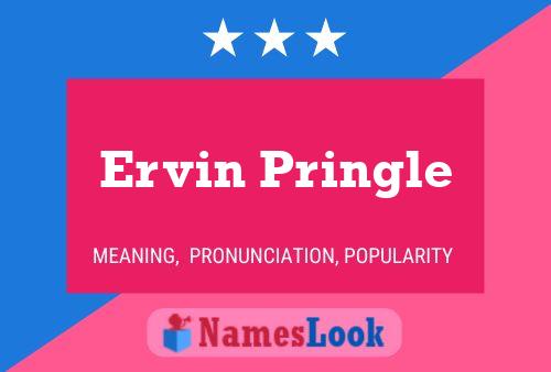 Постер имени Ervin Pringle