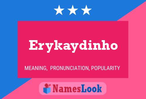 Постер имени Erykaydinho