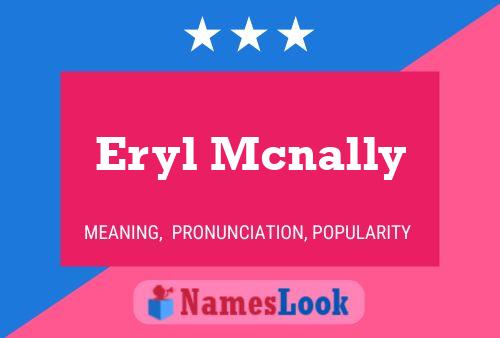 Постер имени Eryl Mcnally