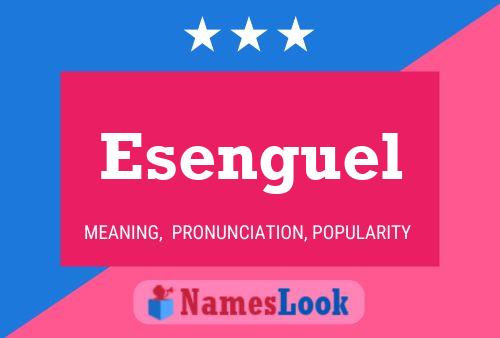 Постер имени Esenguel