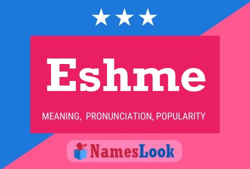 Постер имени Eshme