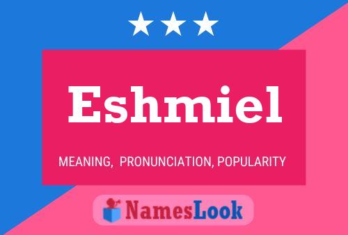 Постер имени Eshmiel