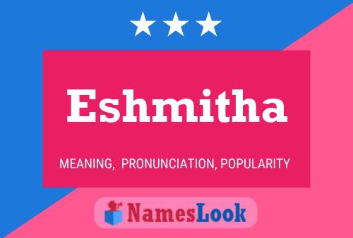 Постер имени Eshmitha