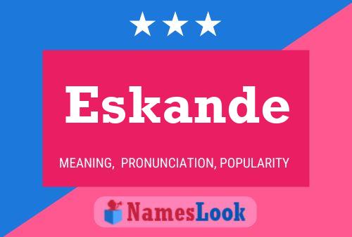 Постер имени Eskande