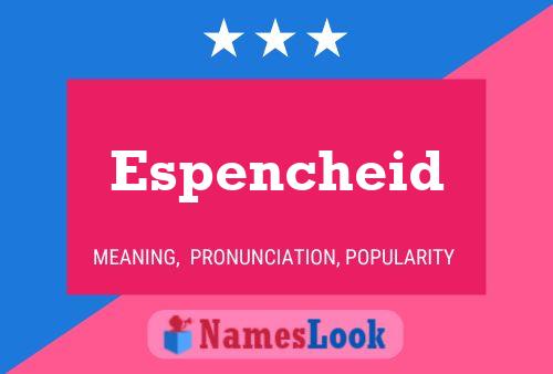 Постер имени Espencheid