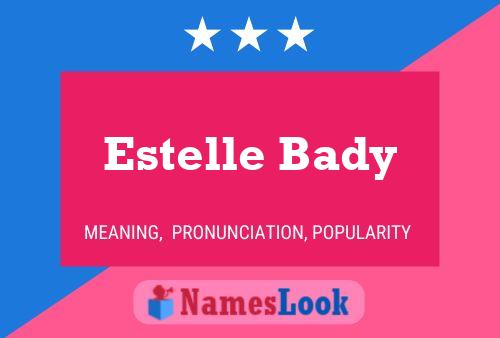 Постер имени Estelle Bady