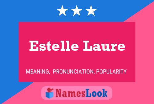 Постер имени Estelle Laure