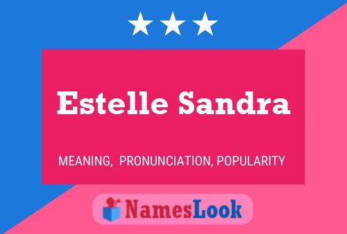 Постер имени Estelle Sandra