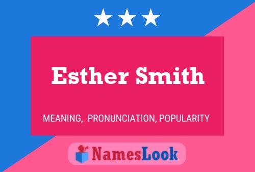 Постер имени Esther Smith