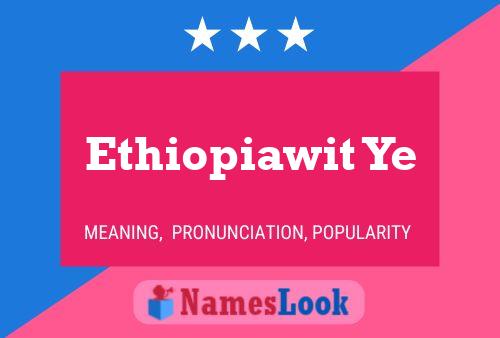 Постер имени Ethiopiawit Ye