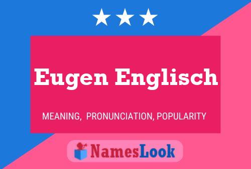 Постер имени Eugen Englisch