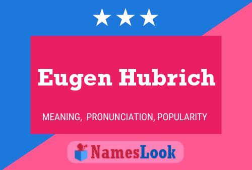 Постер имени Eugen Hubrich