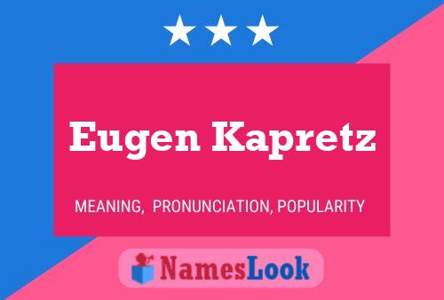 Постер имени Eugen Kapretz