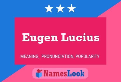 Постер имени Eugen Lucius