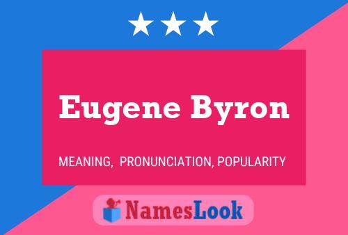 Постер имени Eugene Byron