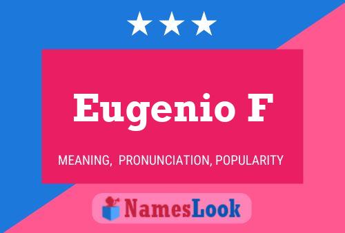 Постер имени Eugenio F