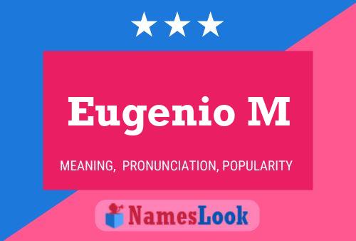 Постер имени Eugenio M