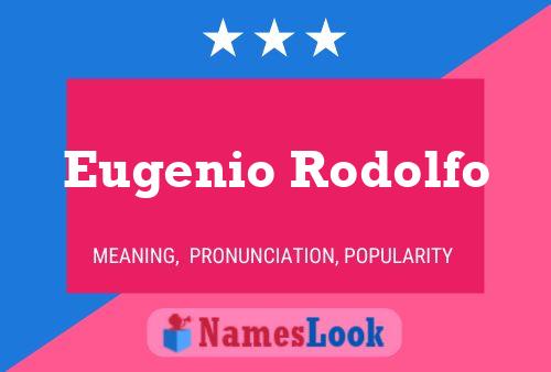 Постер имени Eugenio Rodolfo