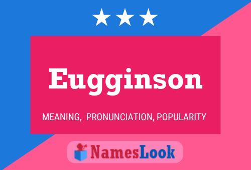 Постер имени Eugginson