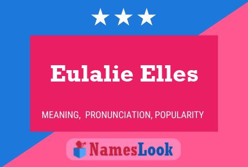 Постер имени Eulalie Elles