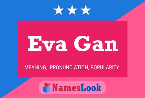 Постер имени Eva Gan