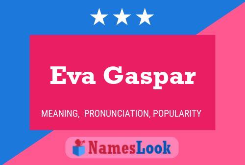 Постер имени Eva Gaspar