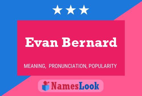 Постер имени Evan Bernard