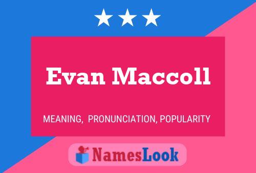 Постер имени Evan Maccoll