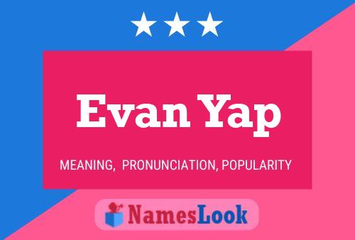 Постер имени Evan Yap