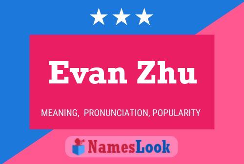 Постер имени Evan Zhu