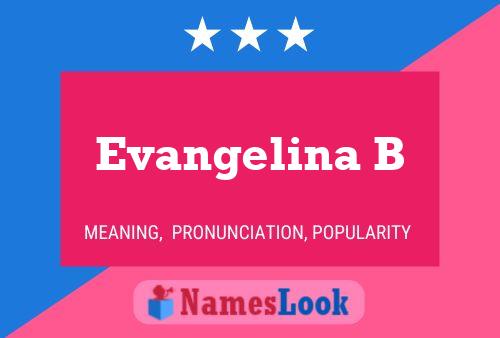 Постер имени Evangelina B