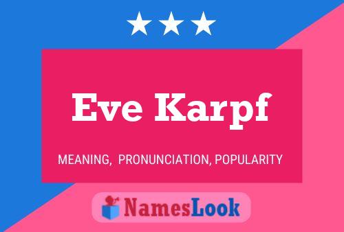 Постер имени Eve Karpf