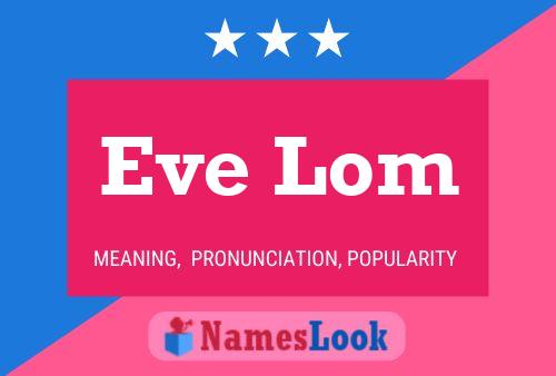 Постер имени Eve Lom