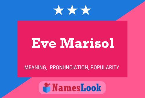 Постер имени Eve Marisol