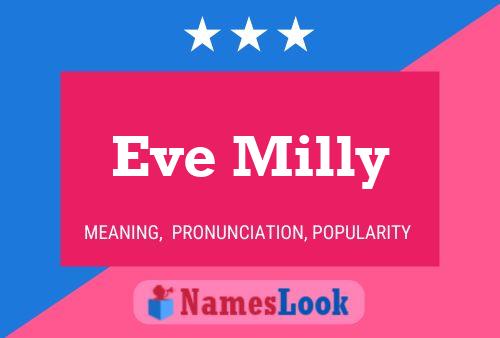 Постер имени Eve Milly