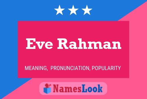 Постер имени Eve Rahman